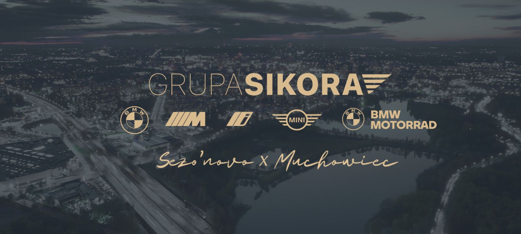 BMW Sikora Sezo’novo x Muchowiec
