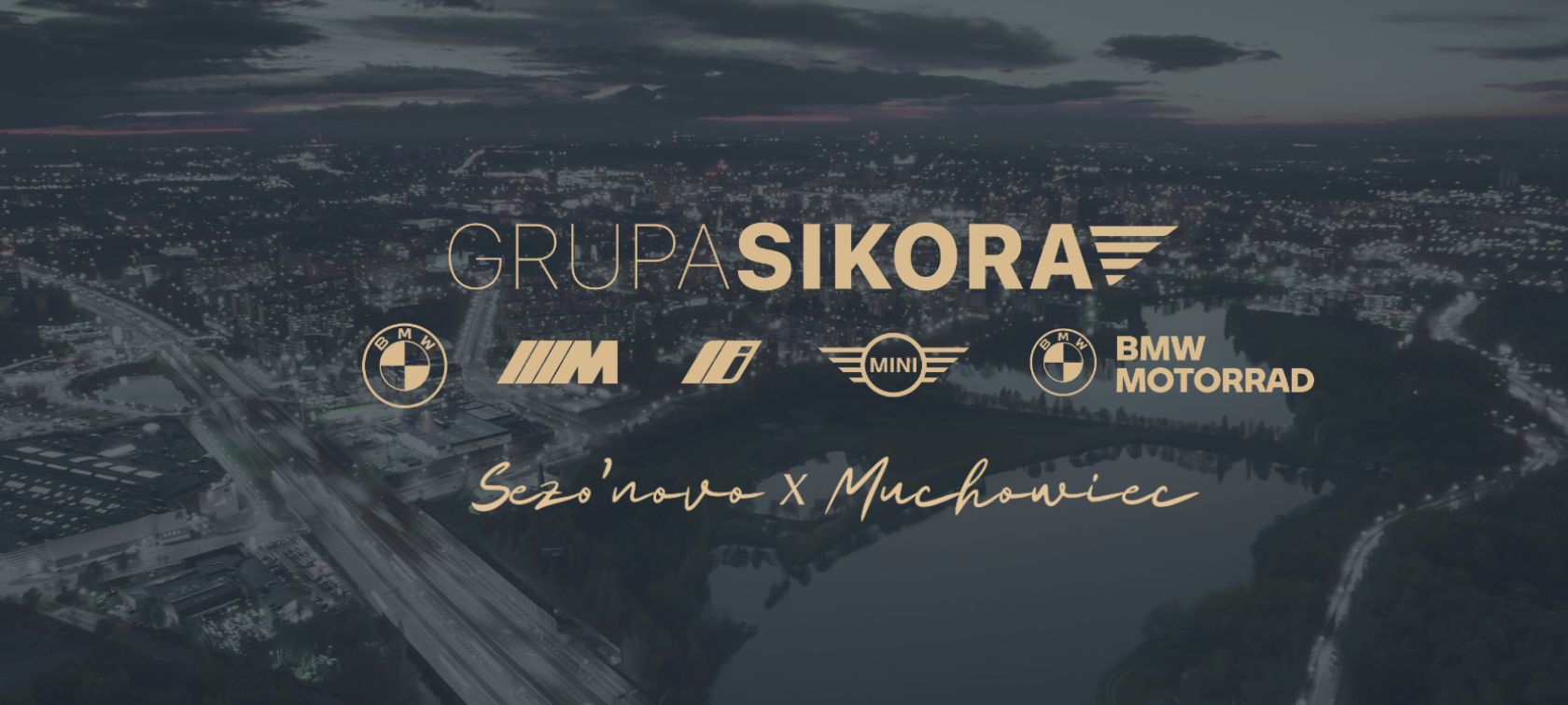 BMW Sikora Sezo’novo x Muchowiec